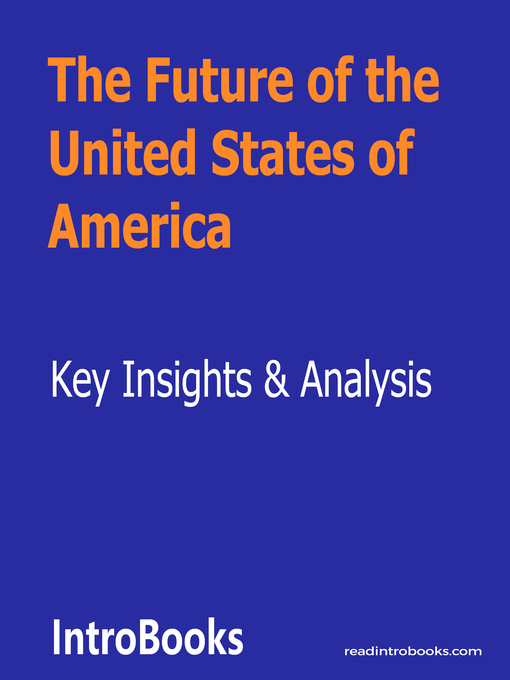 Title details for The Future of the United States of America by Introbooks Team - Available